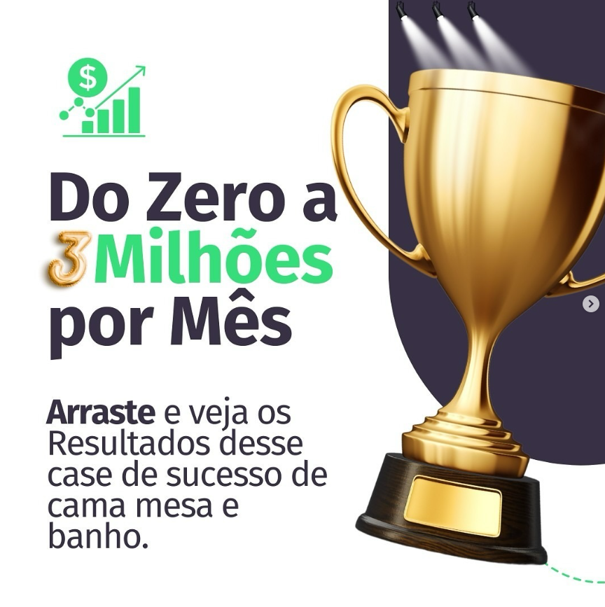 Do zero a 3 milhões por mês